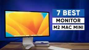 7 Best Monitor for M2 Mac Mini  That You Can Buy