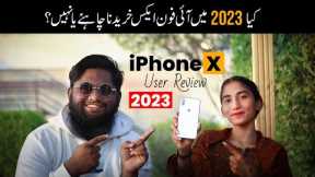 iPhone X User Review 2023 - Should You Buy iPhone X in 2023?