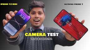 Nothing phone 1 vs iPhone 12 mini camera test #nothingphone1