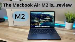 MacBook Air M2 Unboxing and Review