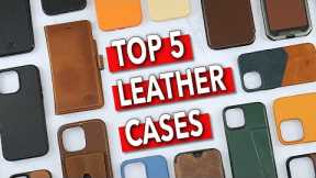 I Spent $850+ and 6 Months Testing Leather iPhone 14 Cases - Here's My Top 5
