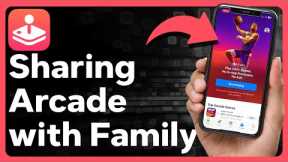 How To Share Apple Arcade With Family