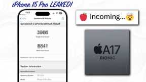 EXCLUSIVE: Apple's A17 Chip Benchmarks have LEAKED! 🤯