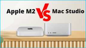 Apple M2 vs Mac Studio: Who Wins the Ultimate Showdown?