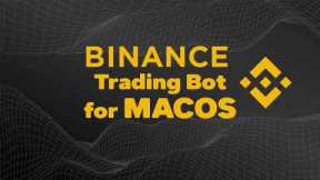 Binance Trading bot | Free download best crypto trading bot 2023 for MacOs