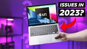 Are There ISSUES With The M1 MacBook Air in 2023?
