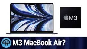 Is a 15-inch MacBook Air With the M3 Coming?