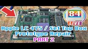 LIVE: Repairing an Apple LC 475 Prototype (Set Top Box) board - PART 2