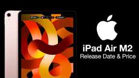 iPad Air M2 Release Date and Price – DYNAMIC ISLAND IS COMING!