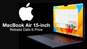 MacBook Air 15 inch Release Date and Price –  CONFIRMED LEAKED LAUNCH DATE!