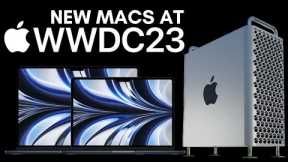 NEW Macs To Expect At #WWDC2023: M3 MacBook Air, Mac Pro + MORE?