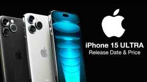 iPhone 15 Ultra Release Date and Price – USB C LEAKED!