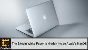 The Bitcoin White Paper Is Hidden Inside Apple's MacOS