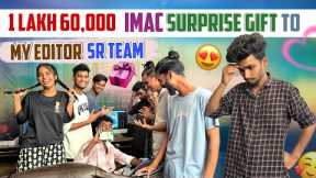 1  lakh 60,000  IMAC SUPRICE GIFT TO MY EDITOR SR TEAM || SHREE PRABHA OFFICIAL ||