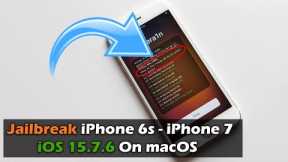 Jailbreak iPhone 6s, 6s+,7, 7+ iOS 15.7.6 On macOS