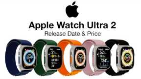 Apple Watch Ultra 2 Release Date and Price – NEW Sensors & NEW Colors!