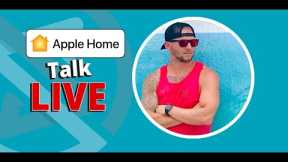 Apple Home Talk LIVE -  New HomeKit Products Announced, iOS 16.5, Project Updates, Live Q&A