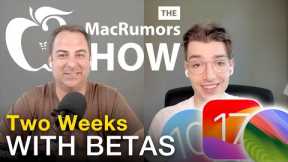 Two Weeks With Betas: iOS 17, watchOS 10, and macOS Sonoma!