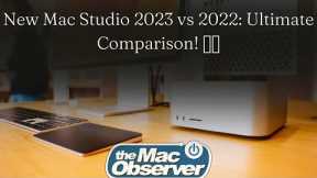 New Mac Studio 2023 vs 2022: Ultimate Comparison! 🖥️🚀