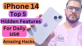 iPhone 14 Top 5 Hidden Features For Daily USE | Amazing Hidden HACKS