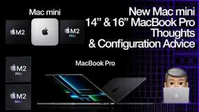 Thoughts & Configuration Advice on the new Mac mini M2, M2 Pro 14 & 16 MacBook Pro M2 Pro, M2 Max