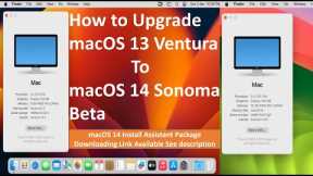 How to Upgrade macOS 13 Ventura to macOS 14 Sonoma Beta !! Package Download link in Description Box