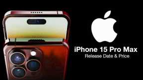 iPhone 15 Pro Max Release Date and Price - TITANIUM FRAME BODY!