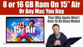 8 or 16 GB Ram on 15 MacBook Air - Why Won't Apple Increase Base Ram?