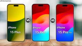 iPhone 15 Plus vs iPhone 15 Pro vs iPhone 15 Pro Max || iPhone 15 series