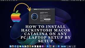 How to install hackintosh macOS Catalina on any PC/Laptop setup by setup👍🥰😍