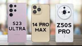 Nubia Z50s Pro Vs Samsung Galaxy S23 Ultra Vs iPhone 14 Pro Max