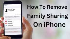 How to Leave / Turn Off Family Sharing on iPhone