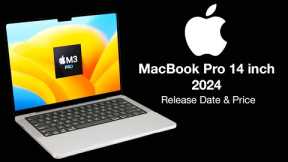 2024 MacBook Pro 14 inch Release Date and Price   – LAUNCH DATE BIG CHANGE!