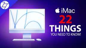 2021 iMac - 22 Things You NEED to KNOW!