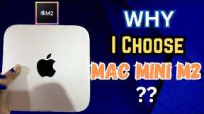 Why I Choose M2 Mac Mini !🤗 | Great Reason For Mac Mini!👍