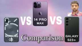 Nothing Phone 2 Vs Iphone 14 Pro Max Vs Samsung S23 Plus Mobile | How we buy | Plx Faizan