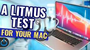 A Litmus Test for Your Mac 🩺💻