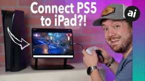 Use iPad As A Display for PS5, Xbox, or Switch with iPadOS 17!