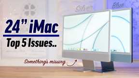 Top 5 Issues with the M1 24” iMac that we DIDN'T Expect!