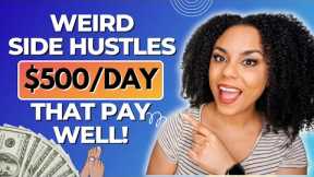 Weird Side Hustles That Pay Well In 2023 No Experience Needed!