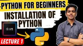Installation of Python on Macbook Air M1 | VS Code Installation | Windows | Lecture 1 #python