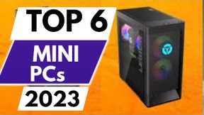 6 Best Mini PCs IN  2023