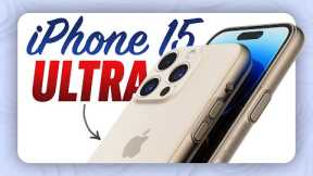 iPhone 15 Ultra is COMING?! - 8 MAJOR Leak Changes!
