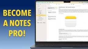 Become a Notes PRO with this FULL Tutorial (includes Mac OS Sonoma)