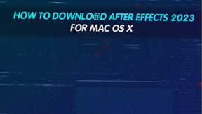 Adobe After Effects 2023 Mac On Macbook Pro