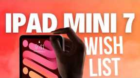 What could make the iPad mini even better? (iPad mini 7 Wish List)