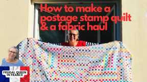 How to make a postage stamp quilt & a fabric haul #quilt #quilting #quilttutorial #thriftyliving