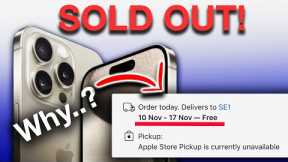Why is the iPhone 15 Pro Max SOLD OUT EVERYWHERE?