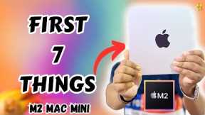 First 7 Things to Do in New Mac Mini/Macbooks !🔥