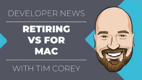 VS for Mac is Retiring - What About Visual Studio / MAUI?